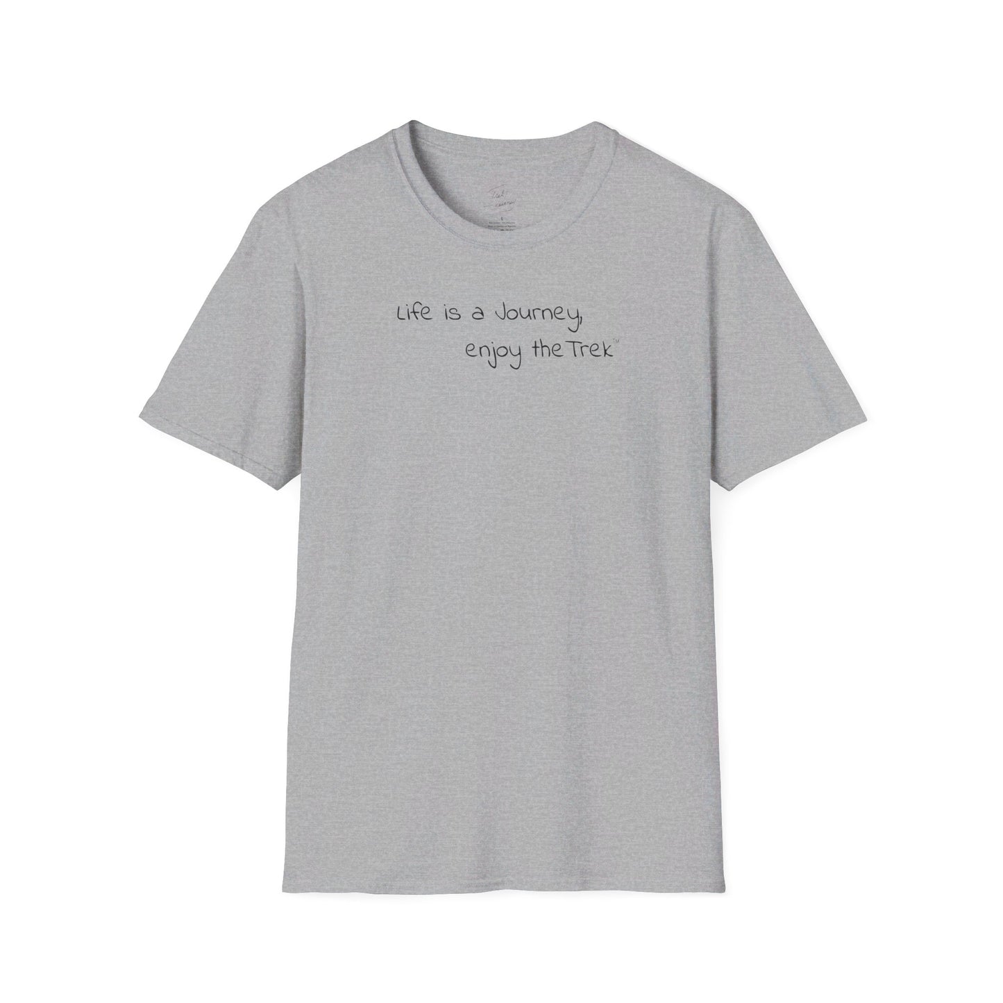 Life is a Journey, enjoy the Trek ™ Softstyle T-Shirt