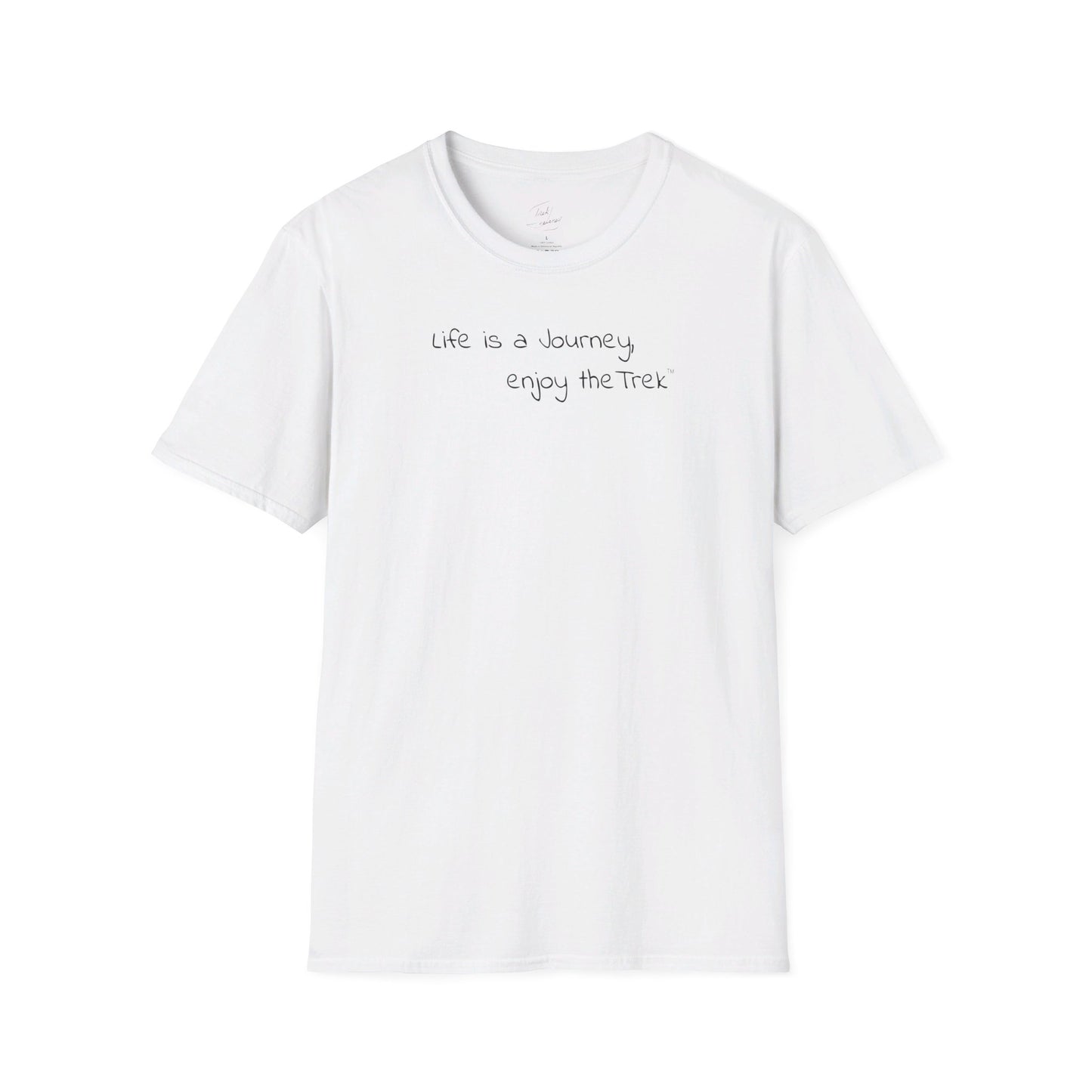 Life is a Journey, enjoy the Trek ™ Softstyle T-Shirt